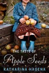 The Taste Of Apple Seeds paperback