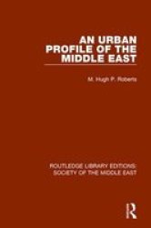 Urban Profile Of The Middle East R Paperback