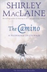 The Camino: A Pilgrimage of Courage