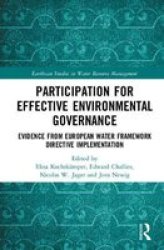 Participation For Effective Environmental Governance - Evidence From European Water Framework Directive Implementation Hardcover
