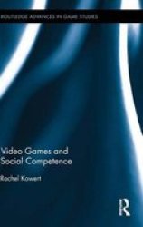 Video Games And Social Competence Hardcover