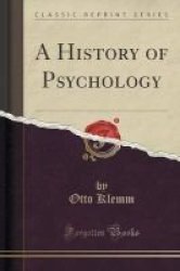 A History Of Psychology Classic Reprint Paperback