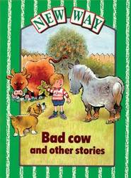 New Way Green Level Core Book - Bad Cow And Other Stories