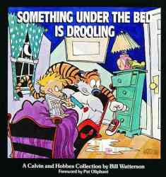 Something Under The Bed Is Drooling - Bill Watterson Paperback