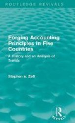 Forging Accounting Principles In Five Countries