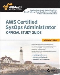 Aws Certified Sysops Administrator Official Study Guide - Associate Exam Paperback