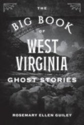 The Big Book Of West Virginia Ghost Stories Paperback