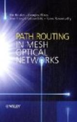 Path Routing in Mesh Optical Networks