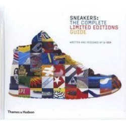 Sneakers - The Complete Limited Editions Guide Hardcover