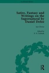 Satire Fantasy And Writings On The Supernatural By Daniel Defoe Part I Hardcover
