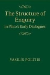 The Structure Of Enquiry In Plato& 39 S Early Dialogues Paperback