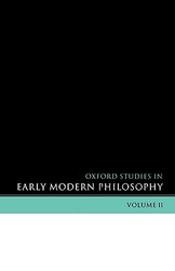 Oxford Studies in Early Modern Philosophy, v. 2