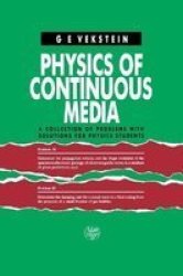 Physics of Continuous Media: A Collection of Problems With Solutions for Physics Students