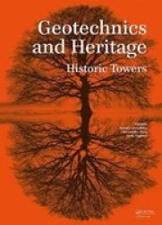 Geotechnics And Heritage - Historic Towers Hardcover