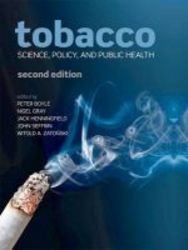 Tobacco - Science Policy And Public Health hardcover 2nd Revised Edition