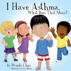 I Have Asthma What Does That Mean? Paperback