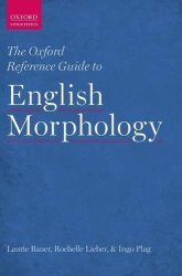 The Oxford Reference Guide To English Morphology