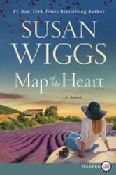 Map Of The Heart Large Print Large Print Paperback Large Type Large Print Edition
