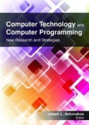 Computer Technology And Computer Programming - Research And Strategies Paperback