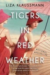 Tigers In Red Weather Paperback