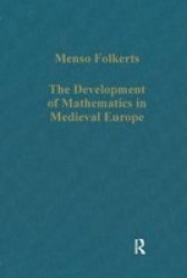 The Development of Mathematics in Medieval Europe - The Arabs, Euclid, Regiomontanus