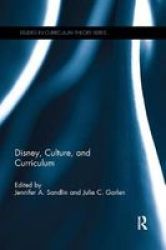 Disney Culture And Curriculum Paperback