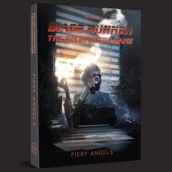 Blade Runner Rpg - Case File 02: Fiery Angels