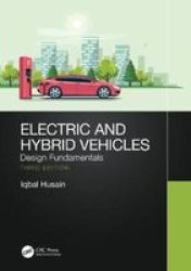 Electric And Hybrid Vehicles - Design Fundamentals Paperback 3 New Edition