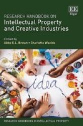 Research Handbook On Intellectual Property And Creative Industries Hardcover