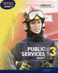 BTEC Level 3 National Public Services Student Book 1, Bk. 1