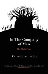 In The Company Of Men - The Ebola Tales Paperback