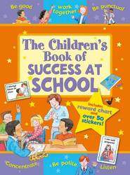 The Children's Book Of Success At School
