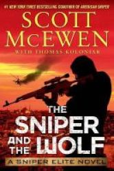 The Sniper And The Wolf - A Sniper Elite Novel Hardcover