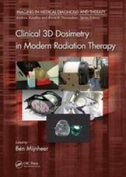 Clinical 3D Dosimetry In Modern Radiation Therapy Hardcover