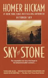 Sky Of Stone - Homer Hickam
