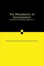 The Metaphysics Of Consciousness Paperback New