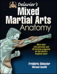 Delavier&#39 S Mixed Martial Arts Anatomy paperback