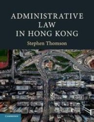 Administrative Law In Hong Kong Paperback