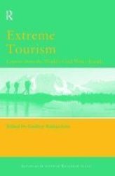 Extreme Tourism: Lessons from the World's Cold Water Islands Advances in Tourism Research