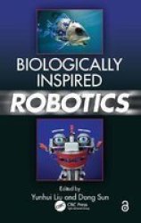 Biologically Inspired Robotics Hardcover