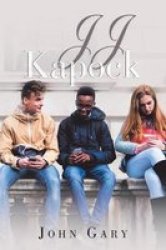 Jj Kapock - Early Life Paperback