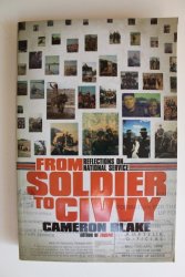 From Soldier To Civvy - Cameron Blake - Reflections On National Service