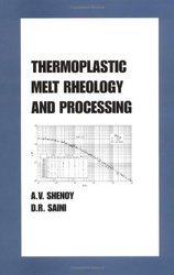 Thermoplastic Melt Rheology and Processing Plastics Engineering