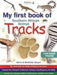 My First Book Of Southern African Animal Tracks paperback