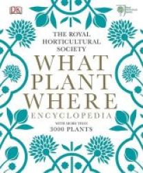 Rhs What Plant Where Encyclopedia Hardcover
