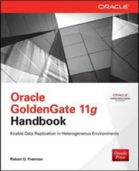 Oracle Goldengate 11G Handbook Paperback Ed