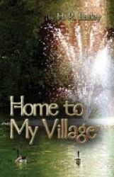 Home To My Village Paperback