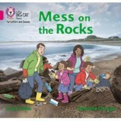 Mess On The Rocks - Band 1B PINK B Paperback Edition