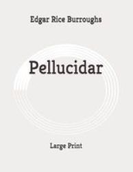 Pellucidar - Large Print Paperback