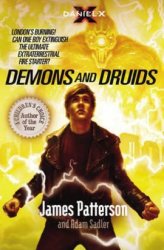 Daniel X: Demons And Druidsjames Patterson